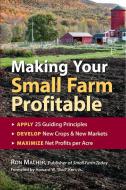 Making Your Small Farm Profitable di ,Ron Macher edito da Storey Books
