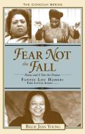 Fear Not the Fall/Fannie Lou Hamer: This Little Light di Billie Jean Young edito da NEWSOUTH BOOKS