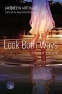 Look Both Ways di Jacquelyn Mitchard edito da RAZORBILL