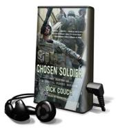 Chosen Soldier di Dick Couch edito da Tantor Audio Pa