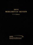 2019 Mergerstat Review-U.S. Edition edito da BUSINESS VALUATION RESOURCES