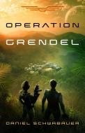 Operation Grendel di Daniel Schwabauer edito da ENCLAVE PUB