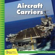 Aircraft Carriers di Virginia Loh-Hagan edito da CHERRY LAKE PUB