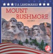 Mount Rushmore di Amy Culliford edito da PELICAN PUB CO