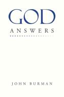 God Answers di John Burman edito da Covenant Books
