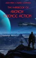 The Handbook Of French Science Fiction di Jean-Marc Lofficier, Randy Lofficier edito da Hollywood Comics