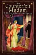 The Counterfeit Madam di Pat McIntosh edito da Little, Brown Book Group
