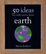 50 Earth Ideas di Martin Redfern edito da Quercus Publishing