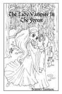 The Lady Vampire In The Forest: Giant di BEATRICE HARRISON edito da Lightning Source Uk Ltd