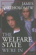 The Welfare State We're in di James Bartholomew edito da Methuen Publishing Ltd