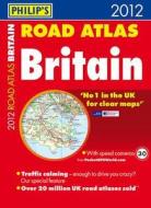 Philip's Road Atlas Britain di Philip's edito da Octopus Publishing Group