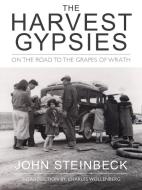 The Harvest Gypsies di John Steinbeck edito da HEYDAY BOOKS