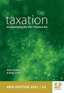 Taxation - incorporating the 2021 Finance Act (2021/22) di Alan Combs, Ricky Tutin edito da Fiscal Publications