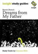 Dreams from My Father di Carol Hart edito da Insight Publications