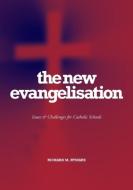 The New Evangelization di Richard Rymarz edito da Connor Court Publishing