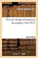 Nouvel Abrï¿½gï¿½ d'Anatomie Descriptive 6e ï¿½dition di Sans Auteur edito da Hachette Livre - Bnf