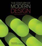 The Century of Modern Design: Selections from the Liliane and David M. Stewart Collection di David A. Hanks, Martin Eidelberg edito da FLAMMARION