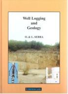 Well Logging and Geology di Lorenzo Serra, Oberto Serra edito da ED TECHNIP