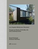 Nierhaus, A: Angeles Modernism Revisited di Andreas Nierhaus, David Schreyer edito da Park Books
