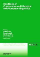 Handbook of Comparative and Historical Indo-European Linguistics edito da de Gruyter Mouton