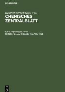 Chemisches Zentralblatt, 15/1953, 124. Jahrgang, 15. April 1953 edito da De Gruyter