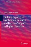 Building Capacity in Institutional Research and Decision Support in Higher Education edito da Springer-Verlag GmbH