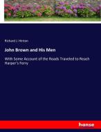 John Brown and His Men di Richard J. Hinton edito da hansebooks