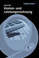 Kosten- und Leistungsrechnung di Birgit Friedl edito da Narr Dr. Gunter