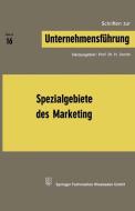 Spezialgebiete des Marketing di H. Jacob edito da Gabler Verlag