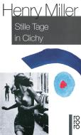 Stille Tage in Clichy di Henry Miller edito da Rowohlt Taschenbuch