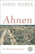 Ahnen di Anne Weber edito da FISCHER Taschenbuch