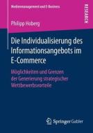 Die Individualisierung des Informationsangebots im E-Commerce di Philipp Hoberg edito da Springer Fachmedien Wiesbaden