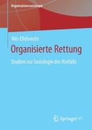 Organisierte Rettung di Nils Ellebrecht edito da Springer-Verlag GmbH