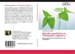 Estudios genéticos en "Phaseolus vulgaris L." di Daynet Sosa del Castillo edito da EAE
