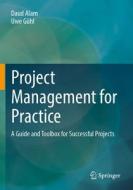 Project Management for Practice di Uwe Gühl, Daud Alam edito da Springer Berlin Heidelberg