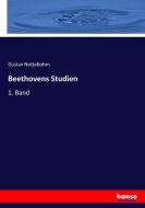 Beethovens Studien di Gustav Nottebohm edito da hansebooks