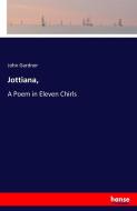 Jottiana, di John Gardner edito da hansebooks