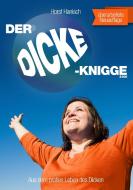 Der Dicke-Knigge 2100 di Horst Hanisch edito da Books on Demand