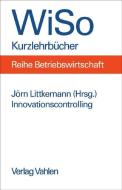 Innovationscontrolling edito da Vahlen Franz GmbH