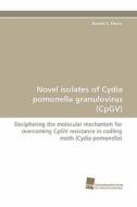 Novel isolates of Cydia pomonella granulovirus (CpGV) di Karolin E. Eberle edito da Südwestdeutscher Verlag