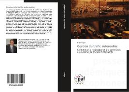 Gestion du trafic autoroutier di Hirsh Majid edito da Presses Académiques Francophones
