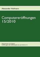 Computerer Ffnungen 15/2010 di Alexander Hofmann edito da Books On Demand
