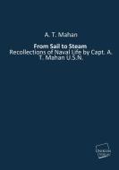 From Sail to Steam di A. T. Mahan edito da UNIKUM