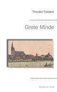 Grete Minde di Theodor Fontane edito da Klaus-D. Becker