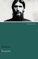 Rasputin di Klabund edito da dearbooks