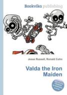 Valda The Iron Maiden edito da Book On Demand Ltd.