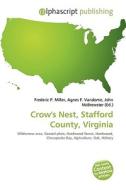 Crow's Nest, Stafford County, Virginia edito da Vdm Publishing House