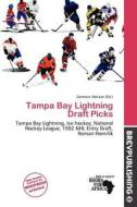 Tampa Bay Lightning Draft Picks edito da Brev Publishing