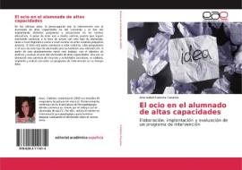El ocio en el alumnado de altas capacidades di Ana Isabel Cabrera Casares edito da EAE