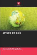 Estudo de país di Sunnatullo Khujakulov edito da Edições Nosso Conhecimento